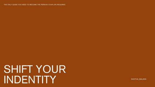 Identity Shift